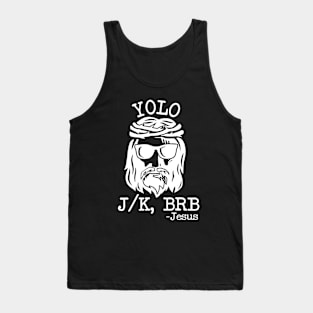 Yolo Jk Brb Jesus Easter Day Bible Vintage Christian Tank Top